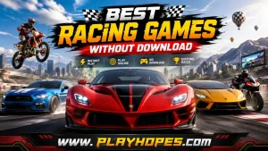 Best Racing Games Without Download | PlayHopes