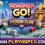 Monopoly GO Tycoon Club: Is It Really Worth the Hype?