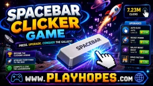 Why Spacebar Clicker Game Is So Popular | PlayHopes Today