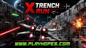 X Trench Run Gameplay, Controls, Tips and Tricks